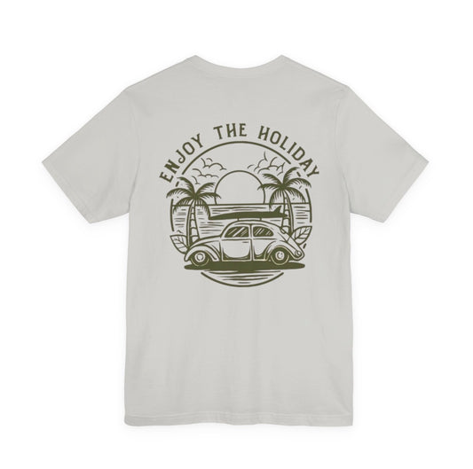 Enjoy The holiday T-shirt